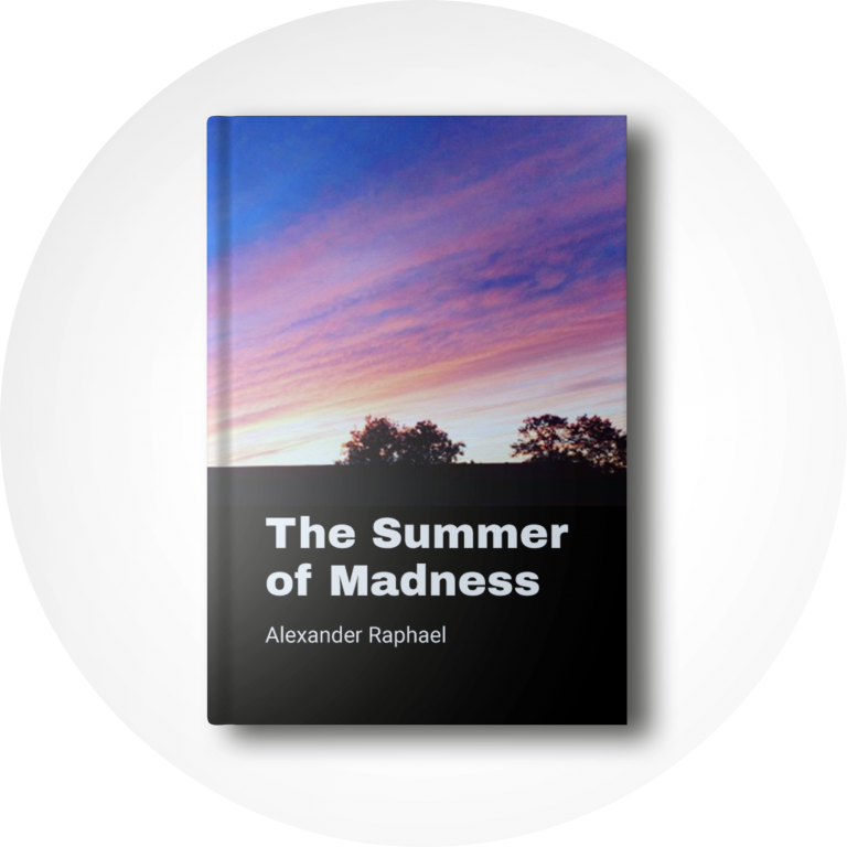 Book cover – The Summer of Madness by Alexander Raphael